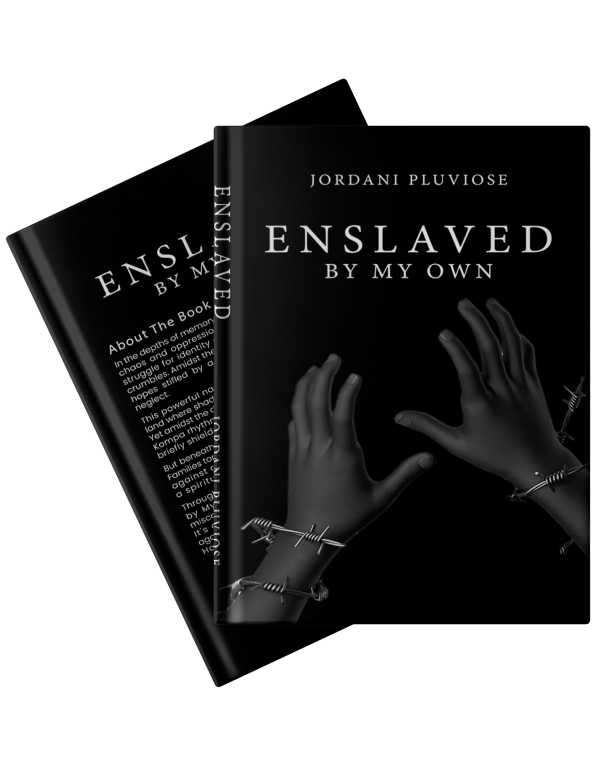 ENSLAVED BY MY OWN